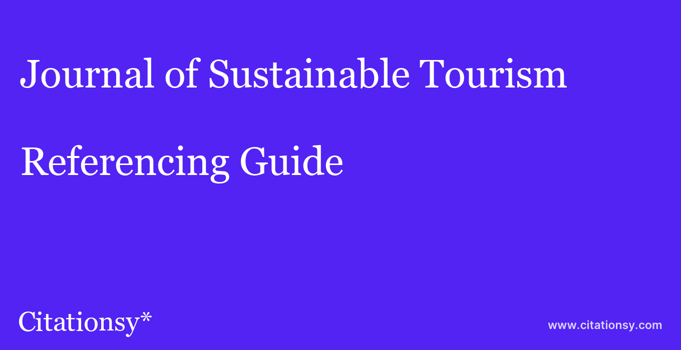 cite Journal of Sustainable Tourism  — Referencing Guide